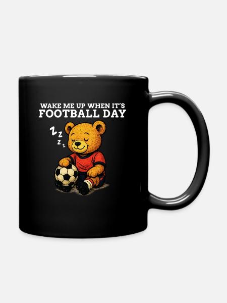 Wake Me Up When It's Football Day - Fußball-Humor - Tasse einfarbig - Schwarz
