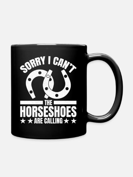 sorry I can't the horseshoes are calling - Tasse einfarbig - Schwarz