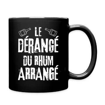 Le Dérangé Du Rhum arrangé - Mug uni - noir - Droite