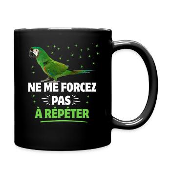 Wenn Sie sprechen, wiederholen wir weiße Papageien - Tasse einfarbig - Schwarz - Rechts