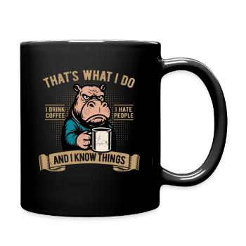 Je bois du café, je déteste les gens et je sais des choses - Mug uni - noir - Droite