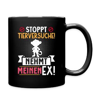Tierschutz STOPPT TIERVERSUCHE NEHMT MEINEN EX - Tasse einfarbig - Schwarz - Rechts