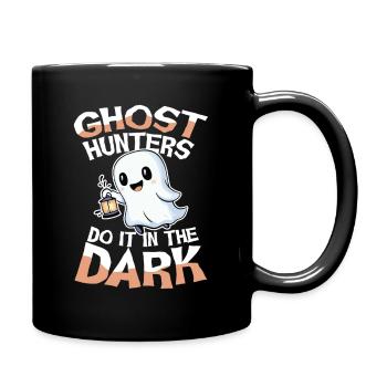  Ghost Hunters Do It In The Dark Geisterjäger - Tasse einfarbig - Schwarz - Rechts