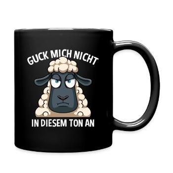 Guck Mich Nicht In Diesem Ton An Schaf - Tasse einfarbig - Schwarz - Rechts