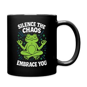 Faites taire le chaos qui vous entoure - Mug uni - noir - Droite