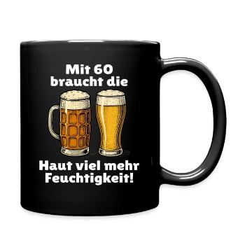 Männer 60. Geburtstag Bier Spruch - Tasse einfarbig - Schwarz - Rechts