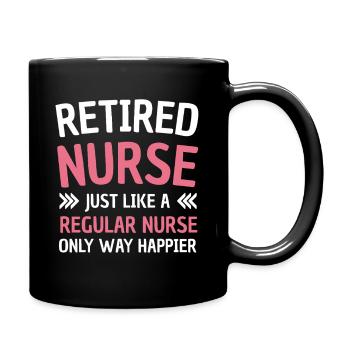 Retired Nurse Humor Nursing Quote - Full Colour Mug - black - Right