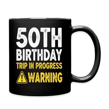 Warnung: Reise zum 50. Geburtstag läuft - Tasse einfarbig - Schwarz - Rechts