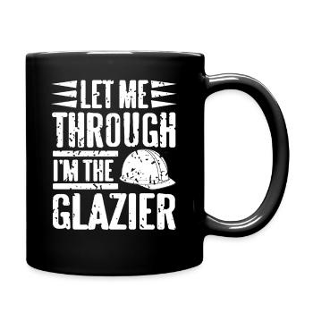 I Am Glazier Today Leave Me Alone Humor - Full Colour Mug - black - Right