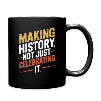  Making History Not Just Celebrating It Hispanic - Tasse einfarbig - Schwarz - Rechts