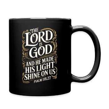 The Lord Is God – Psalm 118:27 - Full Colour Mug - black - Right