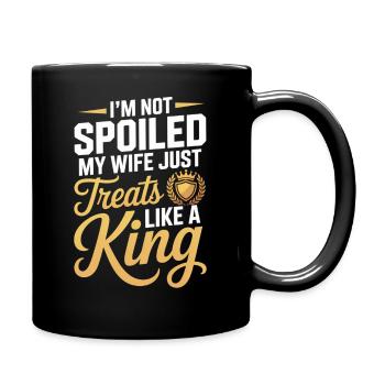Pas gâté, ma femme me traite comme un roi - Mug uni - noir - Droite