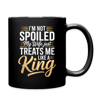 Pas gâté, ma femme me traite comme un roi - Mug uni - noir - Droite