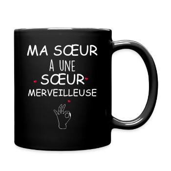 Ma Soeur A Une soeur Merveilleuse - Mug uni - noir - Droite