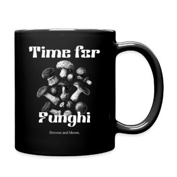 Pilze - Time for Funghi - Tasse einfarbig - Schwarz - Rechts