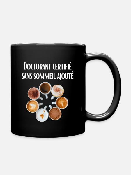 Doctorant certifié sans sommeil ajouté - Mug uni - noir
