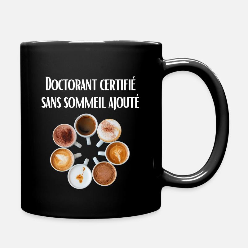 Doctorant certifié sans sommeil ajouté - Mug uni - noir