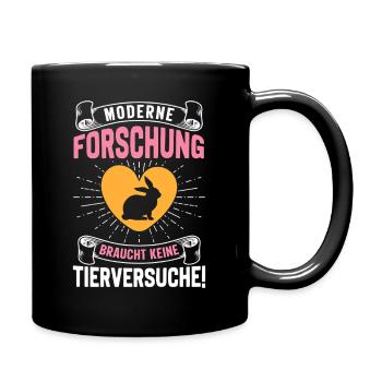 Tierschutz MODERNE FORSCHUNG BRAUCHT KEINE - Tasse einfarbig - Schwarz - Rechts
