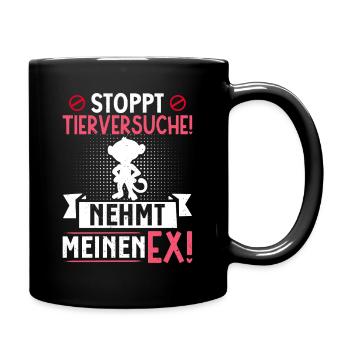 Tierschutz STOPPT TIERVERSUCHE NEHMT MEINEN EX - Tasse einfarbig - Schwarz - Rechts