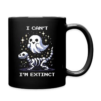 Kann nicht – bin ausgestorben | Dinosaurier Humor - Tasse einfarbig - Schwarz - Rechts