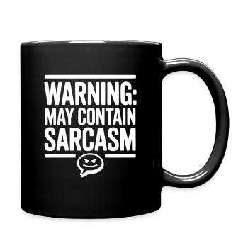 L’avertissement peut contenir du sarcasme - Mug uni - noir - Droite
