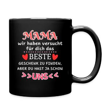 Mama Humor Familie Liebe Spruch Mutter - Tasse einfarbig - Schwarz - Rechts
