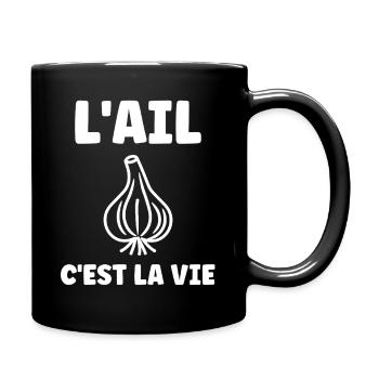 L'ail c'est la vie - Mug uni - noir - Droite
