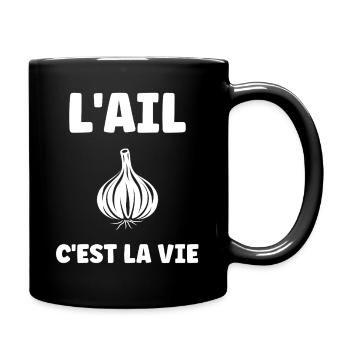 L'AIL C'EST LA VIE - Mug uni - noir - Droite
