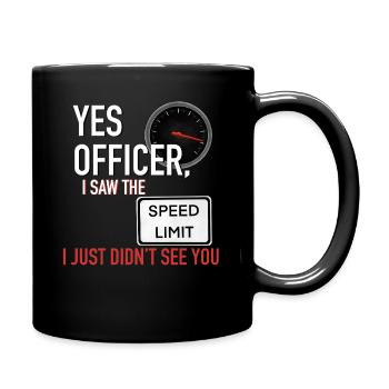 Yes Officer Funny Speeding Tee - Mug uni - noir - Droite