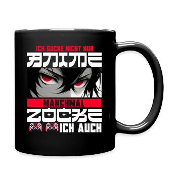 Ich Gucke Nicht Nur Anime Manchmal Zocke Ich Auch - Tasse einfarbig - Schwarz - Rechts