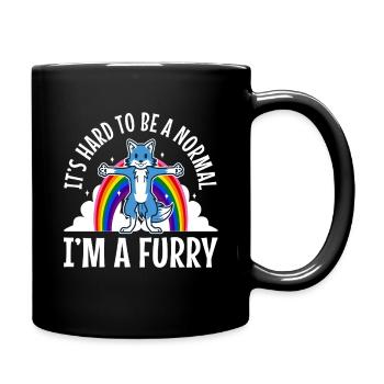 It's Hard To Be A Normal I'm A Furry - Tasse einfarbig - Schwarz - Rechts