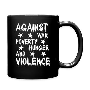 Against war, hunger, violence - Full Colour Mug - black - Right