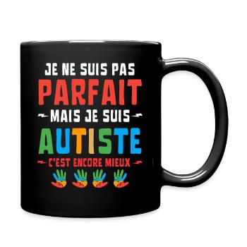 ICH BIN NICHT PERFEKT, ABER AUTISTISCH - Tasse einfarbig - Schwarz - Rechts
