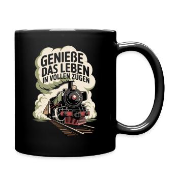 Bahn Genieße Das Leben In Vollen Zügen Eisenbahn - Tasse einfarbig - Schwarz - Rechts