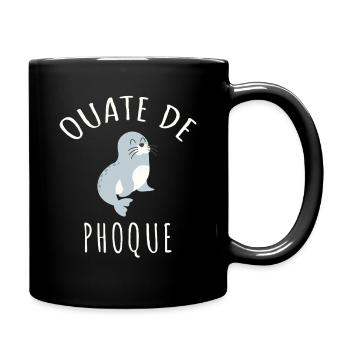 Ouate de Phoque Humour Français Jeu de Mots Rigolo - Mug uni - noir - Droite