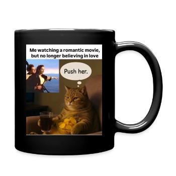 Katze Meme Push Romantik - Tasse einfarbig - Schwarz - Rechts