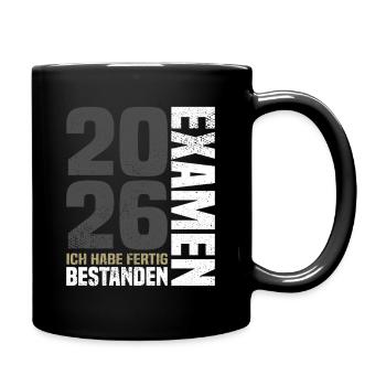 Examen Bestanden 2026 - Ich Habe Fertig - Tasse einfarbig - Schwarz - Rechts