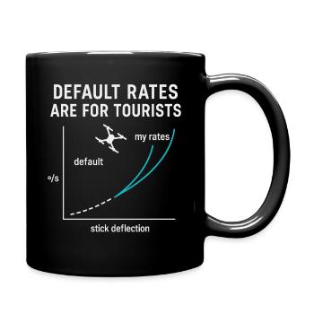 Default Rates Are For Tourists Drohnenliebhaber - Tasse einfarbig - Schwarz - Rechts