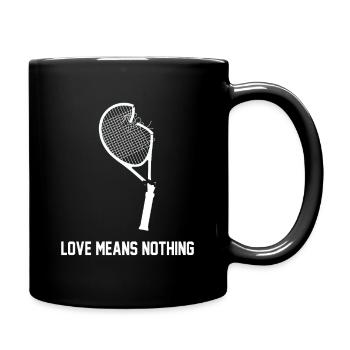 Love Means Nothing – Lustiges Tennis Design - Tasse einfarbig - Schwarz - Rechts