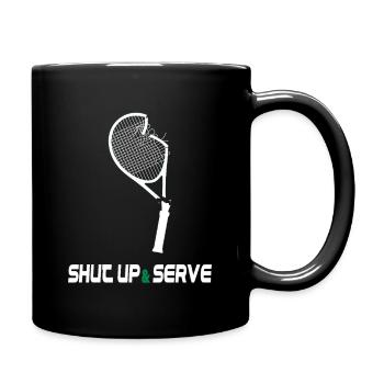 Shut Up & Serve – Lustiges Tennis Design - Tasse einfarbig - Schwarz - Rechts