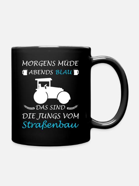 Straßenbau Straßenbauer Bauarbeiter - Tasse einfarbig - Schwarz