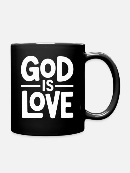 God Is Love Jesus Christen Glaube - Tasse einfarbig - Schwarz