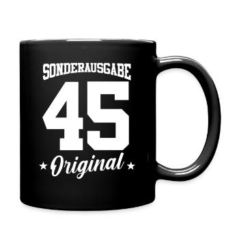 45 Geburtstag - Tasse einfarbig - Schwarz - Rechts