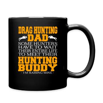 Drag Hunting Dad Élever Mon Copain À L’extérieur - Mug uni - noir - Droite