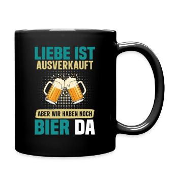 Malle LIEBE IST AUSVERKAUFT BIER IST NOCH DA - Tasse einfarbig - Schwarz - Rechts