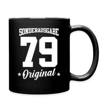 79 Geburtstag - Tasse einfarbig - Schwarz - Rechts