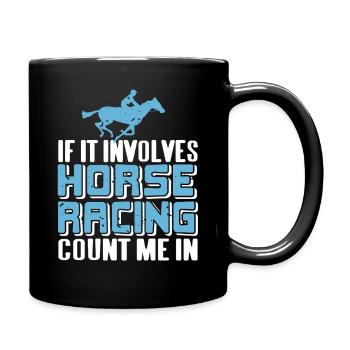 S’il s’agit de courses de chevaux, comptez-moi dans Fan - Mug uni - noir - Droite
