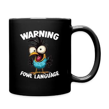 Warning_-_Fowl_Language_2 - Tasse einfarbig - Schwarz - Rechts