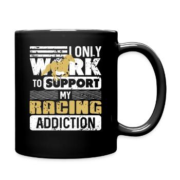 Working Just to Fund My Horse Racing Obsession - Tasse einfarbig - Schwarz - Rechts