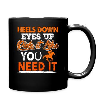 Ride Like You Need It Jockey Motivation Quote - Tasse einfarbig - Schwarz - Rechts